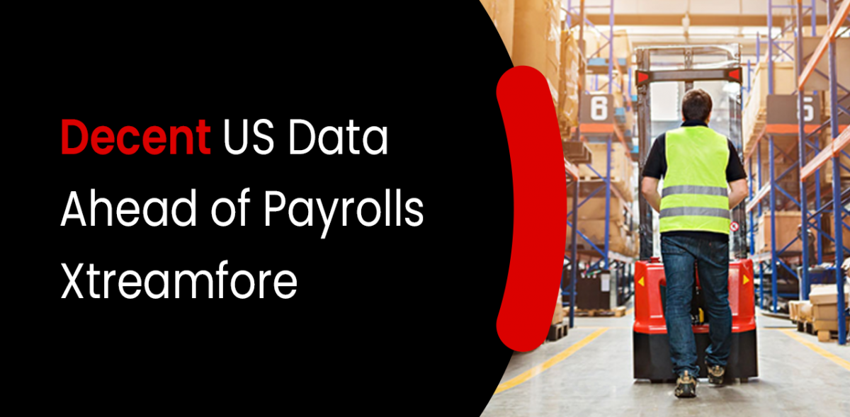 Decent US Data ahead of Payrolls