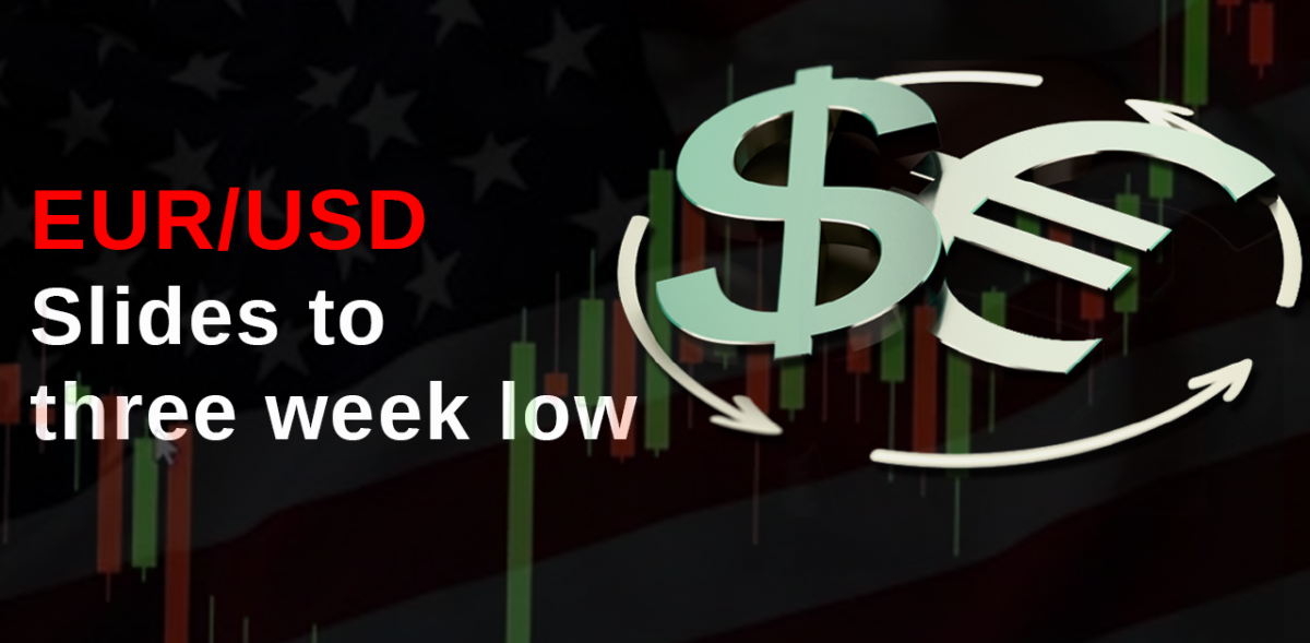 EUR/USD Slides to three week low
